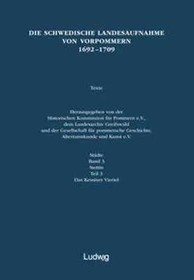 Schleinert |  Die schwedische Landesaufnahme von Vorpommern 1692–1709 / Die schwedische Landesaufnahme von Vorpommern 1692–1709.Stettin: Das Kessiner Viertel | Buch |  Sack Fachmedien