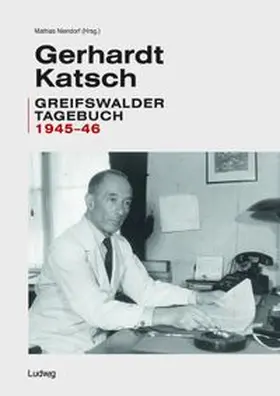 Niendorf | Gerhardt Katsch - Greifswalder Tagebuch 1945-46 | Buch | 978-3-86935-242-8 | www.sack.de