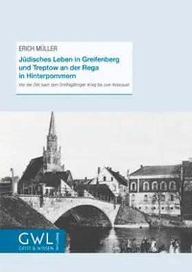 Müller |  Jüdisches Leben in Greifenberg und Treptow an der Rega in Hinterpommern | eBook | Sack Fachmedien