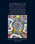 von Carnap-Bornheim |  Jahrbuch der Stiftung Schleswig-Holsteinische Landesmuseen Schloss Gottorf, Neue Folge, Band XIV, 2013-2015 | Buch |  Sack Fachmedien
