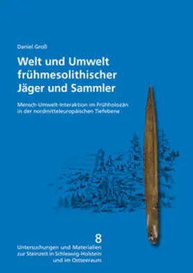 Groß |  Welt und Umwelt frühmesolithischer Jäger und Sammler | Buch |  Sack Fachmedien