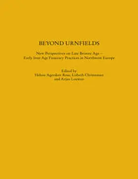 Rose / Christensen / Louwen |  Beyond Urnfields - New Perspectives on Late Bronze Age – Early Iron Age Funerary Practices in Northwest Europe | Buch |  Sack Fachmedien