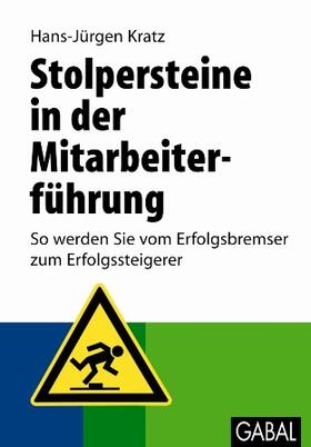 Kratz | Stolpersteine in der Mitarbeiterführung | Buch | 978-3-86936-012-6 | sack.de