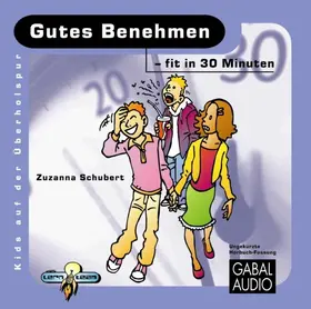 Schubert / Rettinghaus |  Gutes Benehmen - fit in 30 Minuten | Sonstiges |  Sack Fachmedien