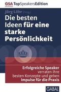 Lohr / Löhr |  Die besten Ideen für eine starke Persönlichkeit | Buch |  Sack Fachmedien