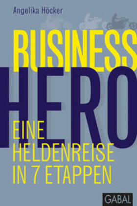 Höcker | Business Hero | Buch | 978-3-86936-112-3 | sack.de