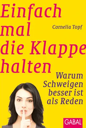 Topf | Einfach mal die Klappe halten | Buch | 978-3-86936-113-0 | www.sack.de