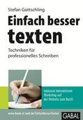 Gottschling |  Einfach besser texten | Buch |  Sack Fachmedien