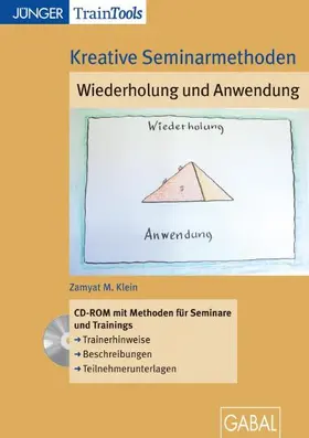Klein |  Kreative Seminarmethoden: Wiederholung und Anwendung | Sonstiges |  Sack Fachmedien