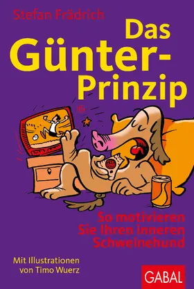 Frädrich | Das Günter-Prinzip | Buch | 978-3-86936-169-7 | sack.de