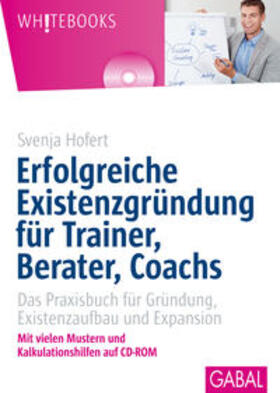 Hofert | Erfolgreiche Existenzgründung für Trainer, Berater, Coachs | Buch | 978-3-86936-188-8 | sack.de