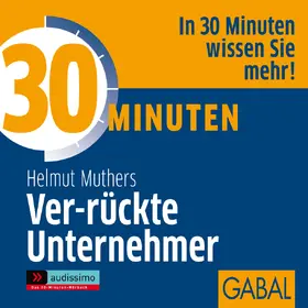 Muthers | 30 Minuten Ver-rückte Unternehmer | Sonstiges | 978-3-86936-213-7 | sack.de
