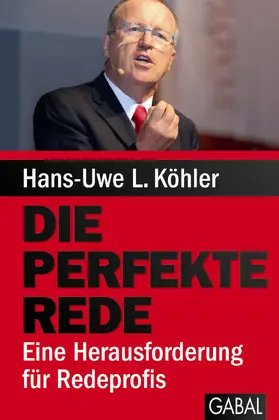 Köhler | Die perfekte Rede | Buch | 978-3-86936-228-1 | www.sack.de