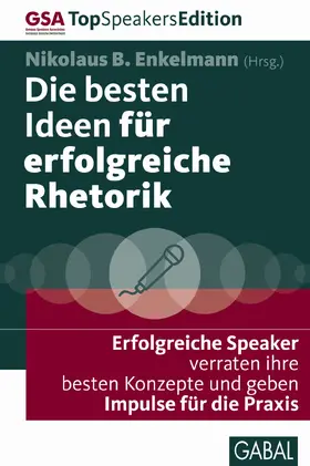 Enkelmann |  Die besten Ideen für erfolgreiche Rhetorik | Buch |  Sack Fachmedien