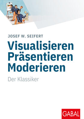 Seifert | Visualisieren Präsentieren Moderieren | Buch | 978-3-86936-240-3 | sack.de