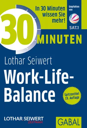 Seiwert | 30 Minuten Work-Life-Balance | Buch | 978-3-86936-291-5 | sack.de