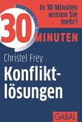 Frey |  30 Minuten Konfliktlösungen | Buch |  Sack Fachmedien