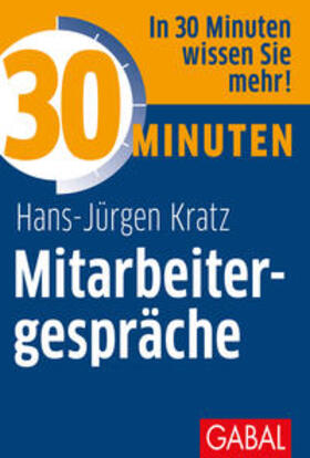 Kratz | 30 Minuten Mitarbeitergespräche | Buch | 978-3-86936-298-4 | sack.de