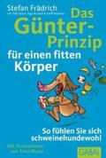 Frädrich / Baum / Buckert |  Das Günter-Prinzip für einen fitten Körper | Buch |  Sack Fachmedien
