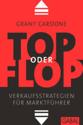 Cardone | Top oder Flop | Buch | 978-3-86936-331-8 | sack.de