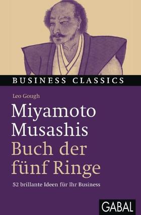 Gough |  Miyamoto Musashis "Buch der fünf Ringe" | Buch |  Sack Fachmedien