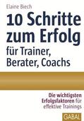 Biech |  10 Schritte zum Erfolg als Trainer, Berater, Coach | Buch |  Sack Fachmedien