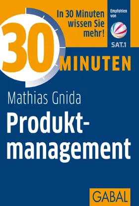 Gnida |  30 Minuten Produktmanagement | Buch |  Sack Fachmedien