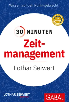 Seiwert |  30 Minuten Zeitmanagement | Buch |  Sack Fachmedien