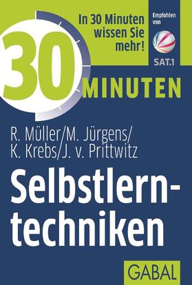 Müller / Jürgens / Krebs |  30 Minuten Selbstlerntechniken | Buch |  Sack Fachmedien