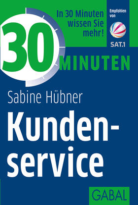 Hübner |  30 Minuten Kundenservice | Buch |  Sack Fachmedien