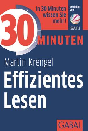 Krengel |  Krengel, M: 30 Minuten Effizientes Lesen | Buch |  Sack Fachmedien