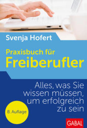 Hofert | Praxisbuch für Freiberufler | Buch | sack.de