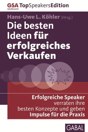 Köhler |  Die besten Ideen für erfolgreiches Verkaufen | Buch |  Sack Fachmedien