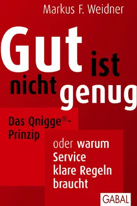 Weidner | Gut ist nicht genug | Buch | 978-3-86936-517-6 | sack.de