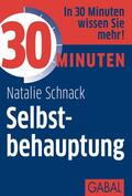 Schnack |  30 Minuten Selbstbehauptung | Buch |  Sack Fachmedien