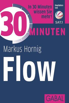 Hornig | 30 Minuten Flow | Buch | 978-3-86936-528-2 | sack.de
