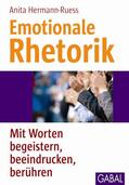 Hermann-Ruess |  Emotionale Rhetorik | Buch |  Sack Fachmedien