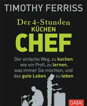 Ferriss |  Der 4-Stunden-(Küchen-)Chef | Buch |  Sack Fachmedien