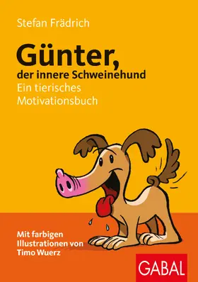 Frädrich |  Günter, der innere Schweinehund | Buch |  Sack Fachmedien