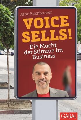 Fischbacher |  Voice sells! | Buch |  Sack Fachmedien