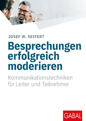 Seifert |  Besprechungen erfolgreich moderieren | Buch |  Sack Fachmedien