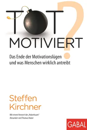 Kirchner |  Totmotiviert? | Buch |  Sack Fachmedien