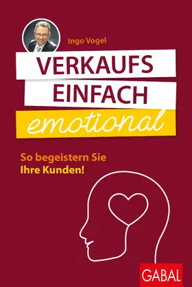 Vogel |  Verkaufs einfach emotional | Buch |  Sack Fachmedien