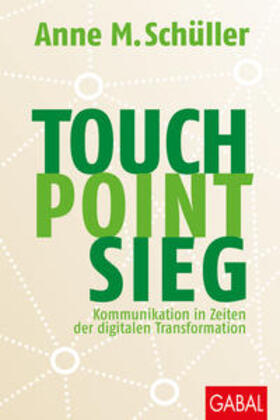 Schüller |  Schüller, A: Touch. Point. Sieg. | Buch |  Sack Fachmedien