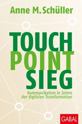 Schüller |  Touch. Point. Sieg. | Buch |  Sack Fachmedien