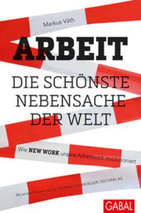 Väth | Väth, M: Arbeit - die schönste Nebensache der Welt | Buch | 978-3-86936-720-0 | sack.de