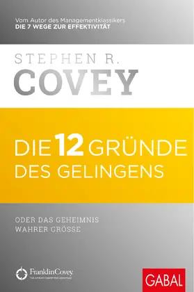 Covey |  Die 12 Gründe des Gelingens | Buch |  Sack Fachmedien