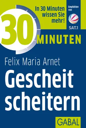 Arnet | 30 Minuten Gescheit scheitern | Buch | 978-3-86936-766-8 | sack.de