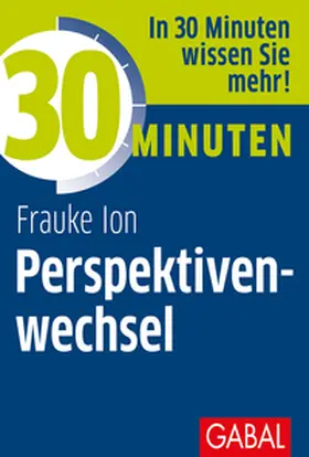 Ion |  30 Minuten Perspektivenwechsel | Buch |  Sack Fachmedien