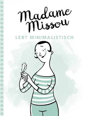 Missou |  Madame Missou lebt minimalistisch | Buch |  Sack Fachmedien